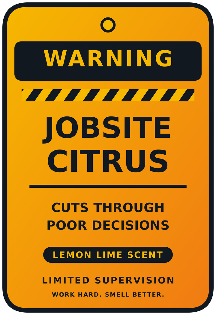 Limited Supervision Jobsite Citrus air freshener design - Lemon Lime scent