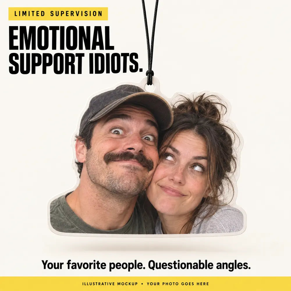 Limited Supervision custom photo air freshener mockup featuring a goofy couple selfie — Emotional Support Idiots.