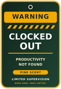 Limited Supervision Clocked Out funny car air freshener design