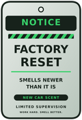 Limited Supervision Factory Reset funny car air freshener design